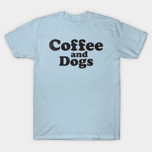 Coffee & Dogs T-Shirt